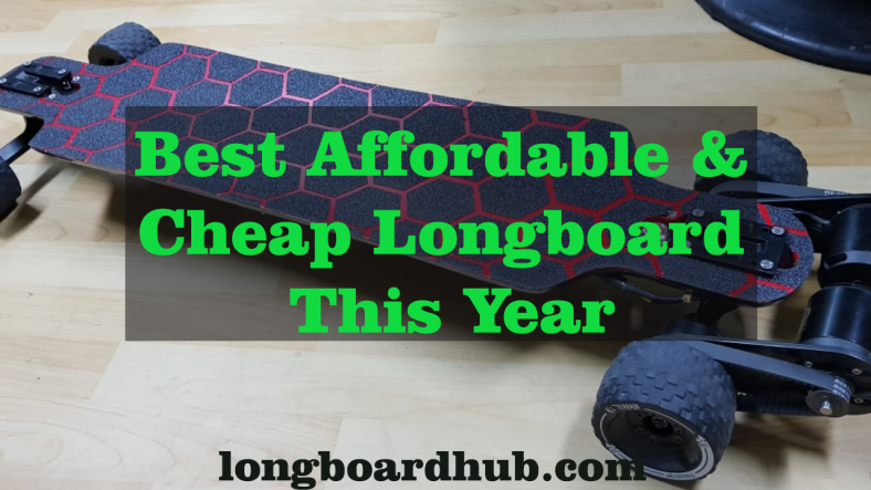 Affordable Cheap Longboard
